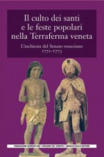 Copertina del libro: Il culto dei santi e le feste popolari nella Terraferma veneta