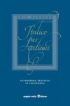 Copertina del libro: Italico per Italiani. Un moderno trattato di calligrafia